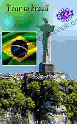 Tours To Brazil : Tourist Travel Guide Of Brazil