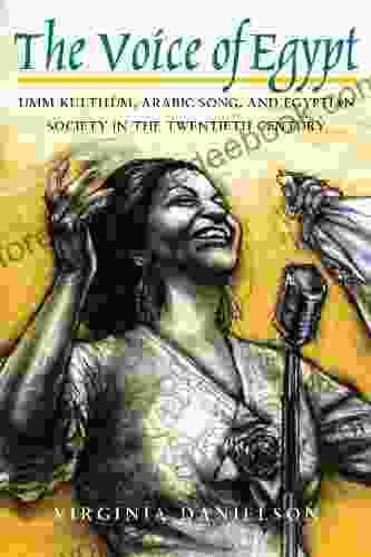 The Voice Of Egypt : Umm Kulthum Arabic Song And Egyptian Society In The Twentieth Century (Chicago Studies In Ethnomusicology 1997)
