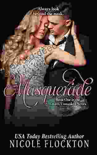 Masquerade (Lovers Unmasked 1) Nicole Flockton