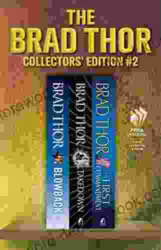 Brad Thor Collectors Edition #2: Blowback Takedown The First Commandment (The Scot Harvath Series)
