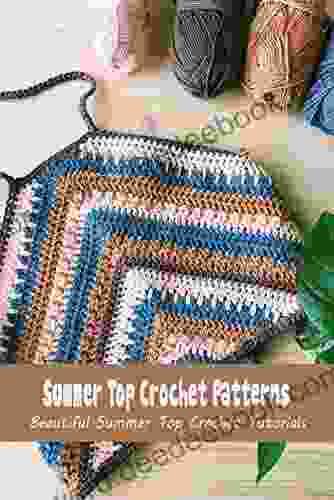 Summer Top Crochet Patterns: Beautiful Summer Top Crochet Tutorials