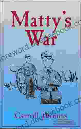 Matty S War (Matty Trescott Novels 1)