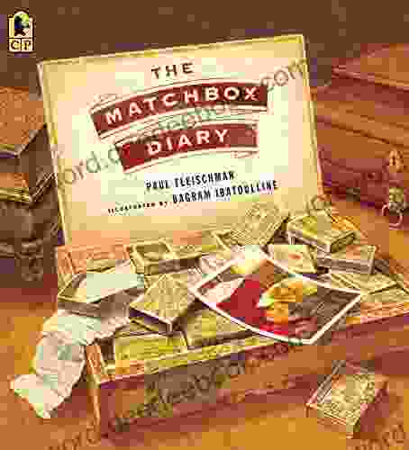 The Matchbox Diary Paul Fleischman