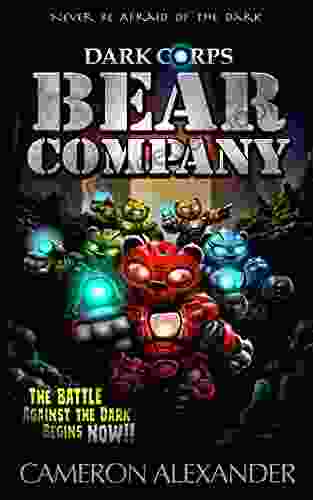 Bear Company (Dark Corps) Cameron Alexander