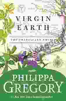 Virgin Earth: A Novel (Tradescant Novels 2)