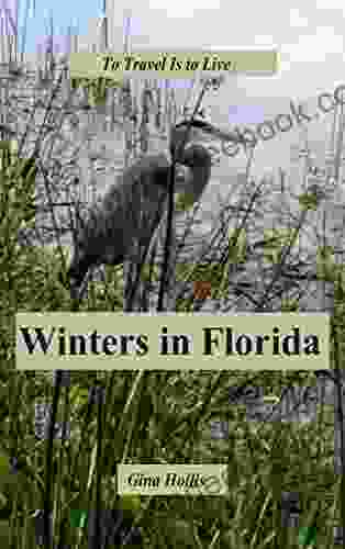 Winters In Florida (To Travel Is To Live)